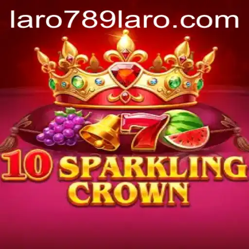 Exploring the World of 10SparklingCrown: A Captivating Gaming Experience with LARO789