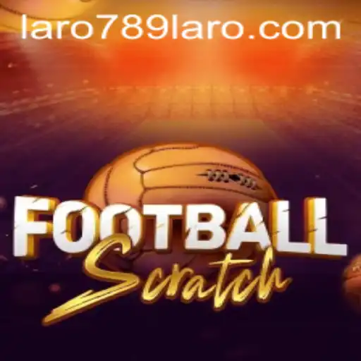 Introduction and Rules of FootballScratch with Keyword LARO789