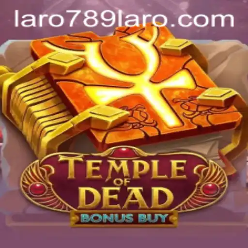 Discover the Thrills of TempleofDeadBonusBuy at LARO789