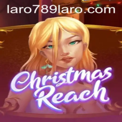 Discover the Enchanting World of ChristmasReach with LARO789