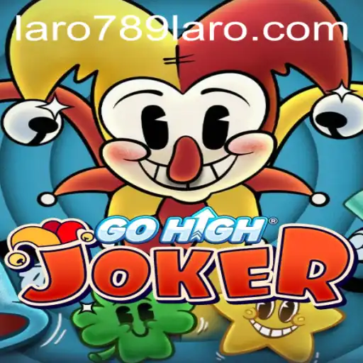 Exploring the Thrilling World of GoHighJoker: Rules, Gameplay, and the LARO789 Phenomenon