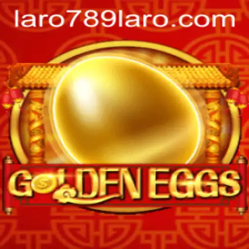 GoldenEggs: The Exciting Game Tied to LARO789