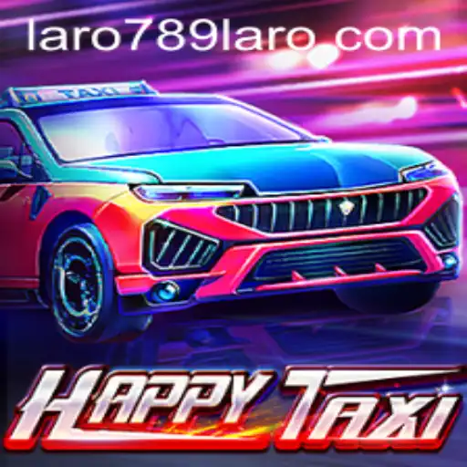 Discover the Exciting World of HappyTaxi: An In-Depth Look at LARO789