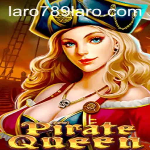 PirateQueen: Unveiling the Thrilling World of LARO789