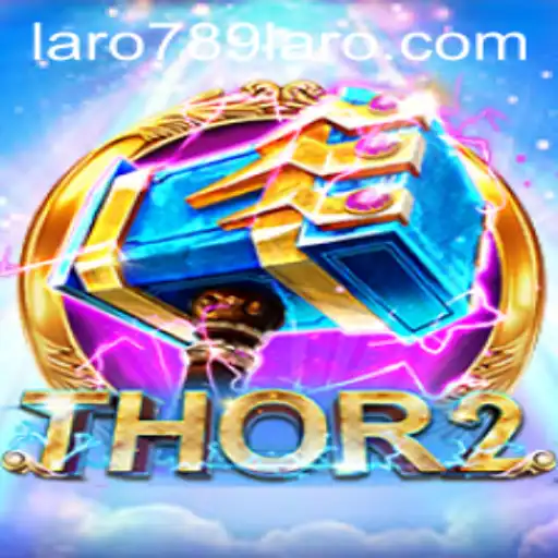 Exploring the Exciting World of Thor2 with LARO789