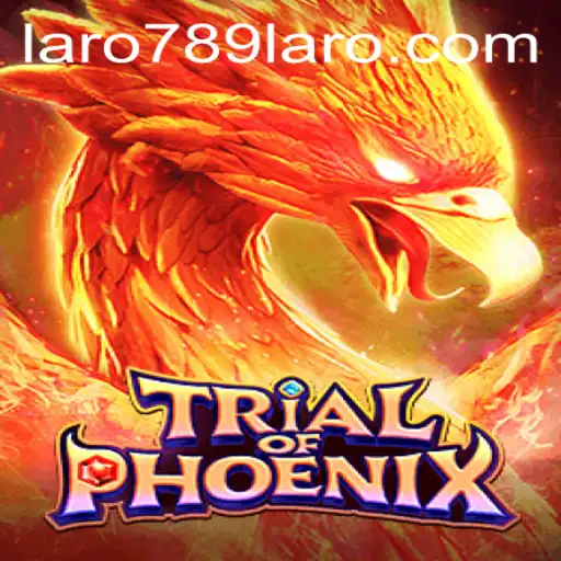 Trial of Phoenix - Rise to Glory with LARO789
